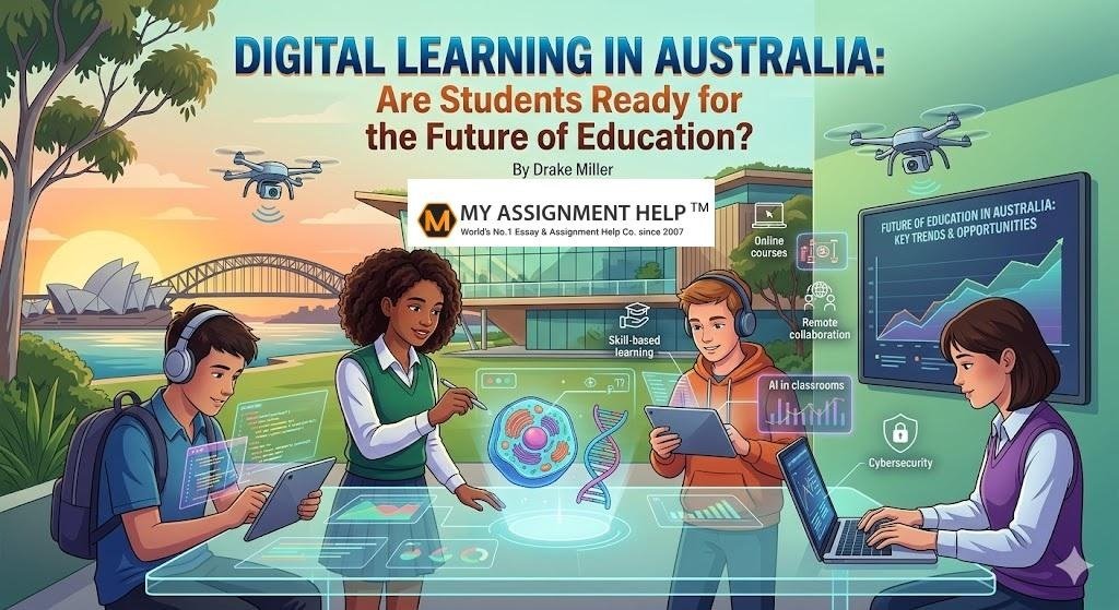 Digital Learning in Australia: Are Students Ready for the Future of Education? Digital Learning